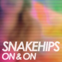 Snakehips-On&On