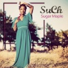 SuCh “Sugar Maple”