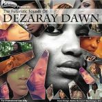 The Futuristic Sounds of Dezaray Dawn Mixtape