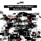 Robert Glasper | Black Radio Vol. 2